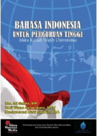 Bahasa Indonesia untuk Perguruan Tinggi: Mata Kuliah Wajib Universitas