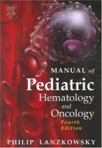 Manual of pediatric hematology and oncology 4th ed.