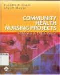 Community Health Nursing Projects Making a Difference