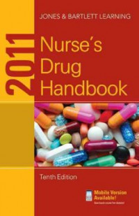 2011 Nurse’s Drug Handbook Tenth Edition