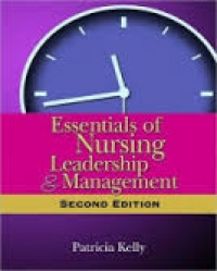 Essentials of Nursing Leadership & Management, Second Edition