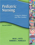 Pediatric Nursing Caring for Children and Their families Second Edition