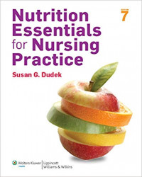 Nutrition Essentials for Nursing Practice Edition 7