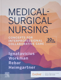 Medical Surgical Nursing : Concepts for Interprofessional Collaborative Care
