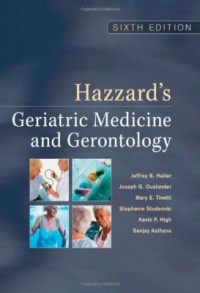 HAZZARD’S GERIATRIC MEDICINE AND GERONTOLOGY Sixth Edition
