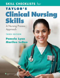 Taylor's Clinical Nursing Skills A Nursing Process Approach Third Edition
