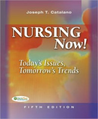 Nursing now! : today’s issues, tomorrow’s trends 5th ed.