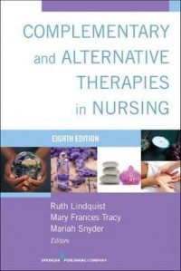 Complementary and Alternative Therapies in Nursing Eighth Edition