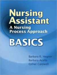 Nursing Assistant: A Nursing Process Approach-BASICS