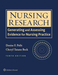Nursing Research : Generating and Assessing  Evidence For  Nursing  Practice