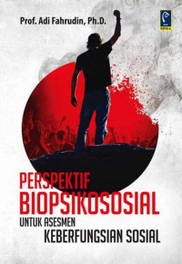 Perspektif Biopsikososial: untuk Asesmen Keberfungsian Sosial