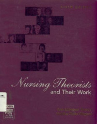 Nursing Theorists and Their Work Sixth Edition