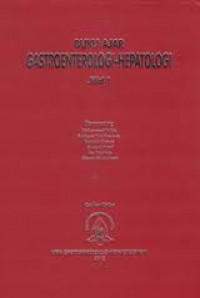 Buku Ajar Gastroenterologi-Hepatologi Jilid 1