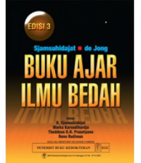 Buku Ajar Ilmu Bedah Sjamsuhidajat-De Jong Edisi 3
