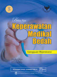 Buku Ajar Keperawatan Medikal Bedah: Gangguan Reproduksi Edisi 5