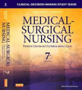 Clinical Decision-Making Study Guide Medical Surgical Nursing: Patient-Centered Collaborrative Care, Sevent Edition