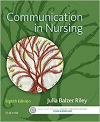 Communication in Nursing Eighth Edition