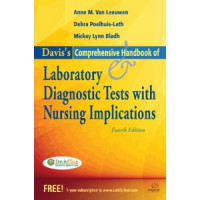 Davis’s comprehensive handbook of laboratory and diagnostic tests : with nursing implications Second Edition