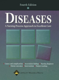 Diseases A Nursing Process Approach to Excellent Care, 4th Edition