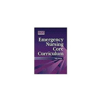 Emergency Nursing Core Curriculum fifth edition