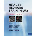 Fetal and Neonatal Brain Injury Fourth Edition
