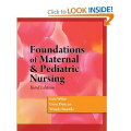 Foundations of Maternal & Pediatric Nursing,
Third Edition