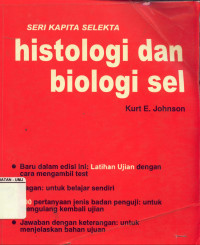 Histologi dan Biologi Sel Seri Kapita Selekta