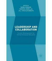 Leadership and Collaboration: Further Developments for Interprofessional Education