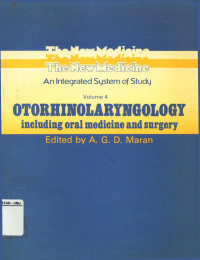 The New Medicine An integrated System of Study Otorhinolaryngology Vol 4