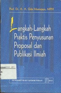 Langkah - langkah Praktis Penyusunan Proposal dan Publikasi Ilmiah
