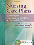 Nursing Care Plans : Guidelines for Individualizing Client Care Across the Life Span Edition 9