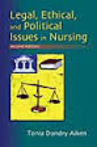 Legal, ethical, and political issues in nursing 2nd ed