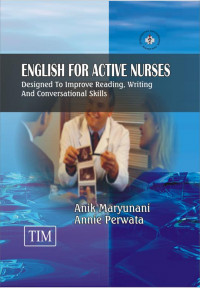 English for Active Nurses Designed to Improve Reading, Writing and Conversational Skill