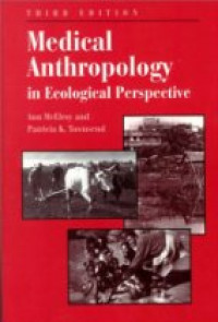 Medical Anthropology in Ecological Perspektive Third Edition