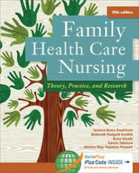 Family Health Care Nursing: Theory, Practice, and Research Fifth Edition