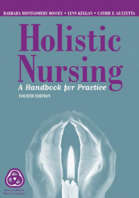 Holistic Nursing A Handbook For Pratice Fourth Edition