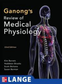Ganong's Review of Medical Physiology 23rd edition
