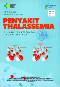 Pedoman Pengendalian Penyakit Thalassemia: Difasilitasi Kesehatan Tingkat Pertama