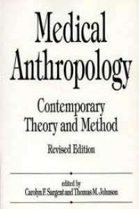 Medical Anthropologi Contemporary Theory and Method