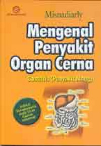Mengenal Penyakit Organ Cerna: Gastritis (Penyakit Maag)