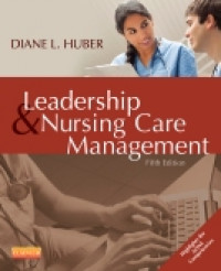 Leadership & Nursing Care Management Fifth Edition