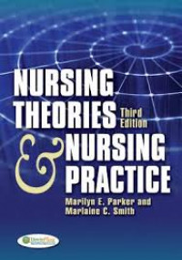 Nursing theories and nursing practice 3rd ed