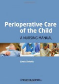 Perioperative care of the child : a nursing manual