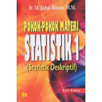 Pokok-pokok Materi Statistik 1 (Statistik Deskriptif) Edisi Kedua