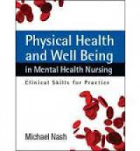 Physical Health and Well-Being in Mental Health Nursing Skills for Practice