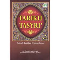 Tarikh Tasyri: Sejarah Legislasi Hukum Islam