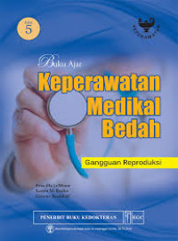 Buku Ajar Keperawatan Medikal Bedah: Gangguan Reproduksi Edisi 5