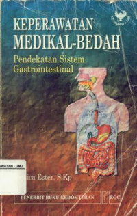 Keperawatan Medikal Bedah Pendekatan Sistem Gastrointestinal