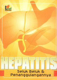 Hepatitis Seluk Beluk dan Penanggulangannya