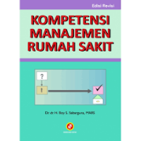 Kompetensi Manajemen Rumah Sakit Edisi Revisi